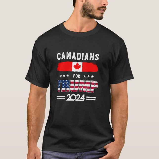 Canadians for Trump 2024 Canada Flag Patriotic Sup T-Shirt (Front)