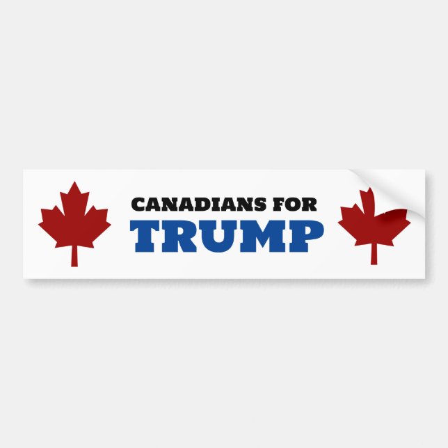 Canadians For Trump Funny Pro-Trump Bumper Sticker (Front)