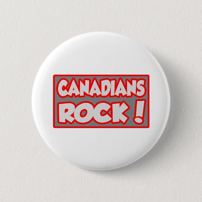 Canadians Rock! 6 Cm Round Badge (Front)