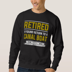 Canal Boat Idea For Women & UK Narrowboat Retireme Sweatshirt