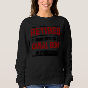 Canal Boat Idea For Women & UK Narrowboat Retireme Sweatshirt