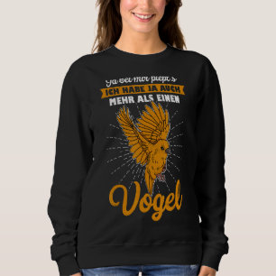 Canary Bird Biologist Songbird Canaries Ornitholog Sweatshirt
