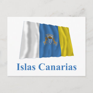 Canary Islands Waving Flag with Name in Spanish Postcard