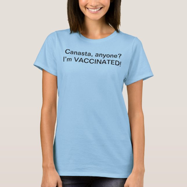 Canasta anyone I’m vaccinated tee (Front)