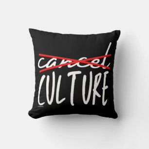 CANCEL CANCEL CULTURE funny sarcastic Cushion
