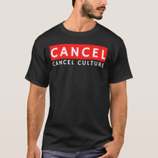 Cancel Culture T-Shirt