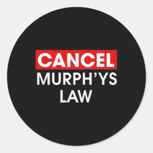 Cancel Murphys Law Outfit Funny Law School Cancel Classic Round Sticker