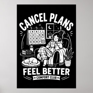 Cancel Plans Comfort Club Poster