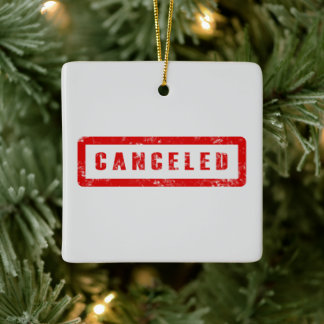 Cancelled Ornament