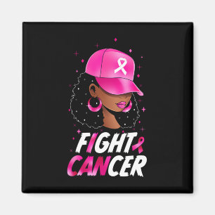 Cancer Awareness Black Women Warrior Pink Support  Magnet