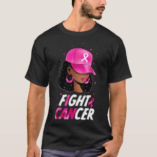 Cancer Awareness Black Women Warrior Pink Support T-Shirt