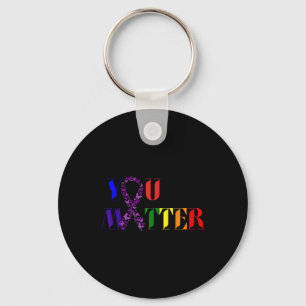 Cancer Awareness Care - You Key Ring