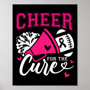 Cancer Awareness Cheer For The Cure Poster