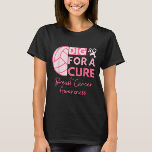 Cancer Awareness Dig For A Cure Volleyball Pink Ou T-Shirt