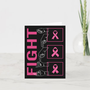 Cancer Awareness Fight Pink Ribbon Warrior Asl Dea Card