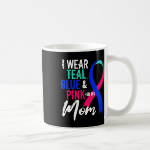 Cancer Awareness For My Mum Mother Blue Pink Teal  Coffee Mug