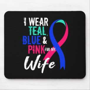 Cancer Awareness For Wife My Blue Pink Teal Mouse Pad