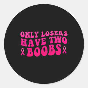 Cancer Awareness Funny Mastectomy Classic Round Sticker