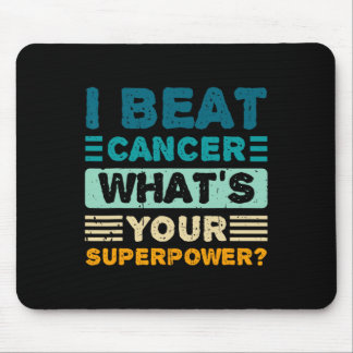 Cancer Awareness I Beat Cancer What's Your Superpo Mouse Pad