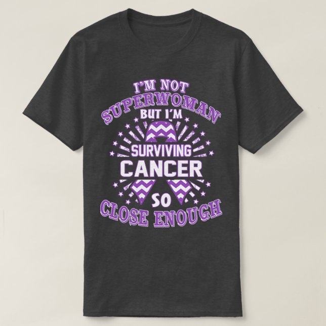 Cancer Awareness Im Not Superwoman But Im Survivin T-Shirt (Design Front)