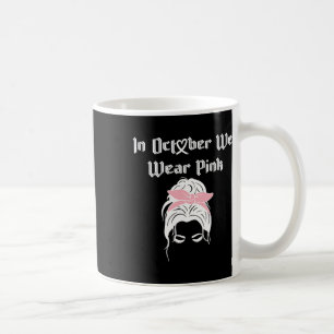Cancer Awareness In October I Wear Pink Rainbow 20 Coffee Mug