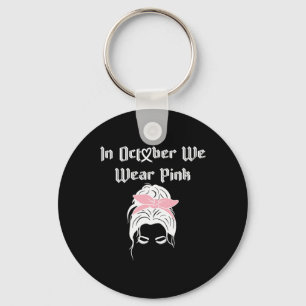 Cancer Awareness In October I Wear Pink Rainbow 20 Key Ring