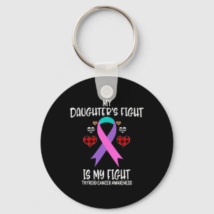 Cancer Awareness My Daughter's Fight Is My Fight M Key Ring