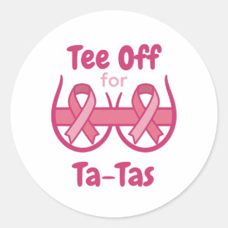 Cancer Awareness Pink Tee Off Ta-Tas Classic Round Sticker