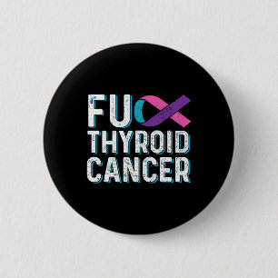 Cancer Awareness Products - Thyroid Cancer Survivo 6 Cm Round Badge