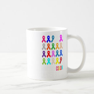 Cancer Awareness Shirts-whatever Colour Cancer Suc Coffee Mug
