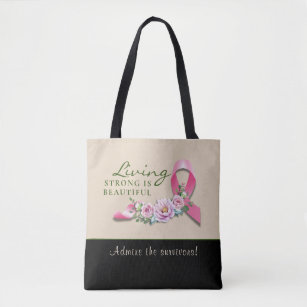 Cancer Awareness - Strong is Beautiful Tote Bag