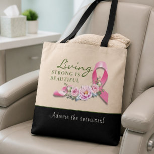 Cancer Awareness - Strong is Beautiful Tote Bag
