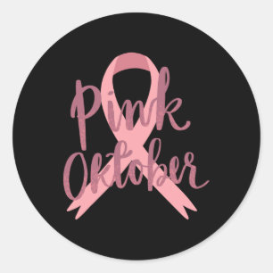 Cancer Awareness Tee - In October We Wear Pink To  Classic Round Sticker