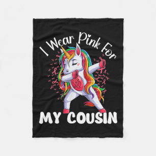 Cancer Awareness Unicorn I Wear Pink For My Cousin Fleece Blanket