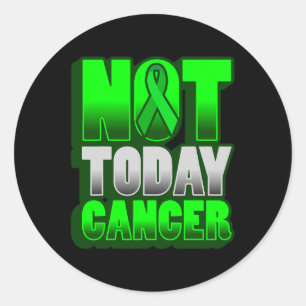 Cancer Awareness World Cancer Day NOT TODAY CANCER Classic Round Sticker