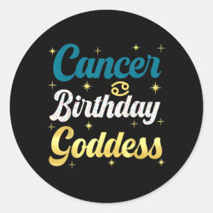 Cancer Birthday Goddess For Women A Queen Zodiac Classic Round Sticker