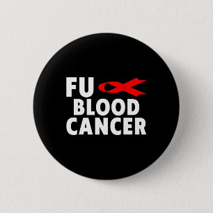 Cancer - Blood Cancer Awareness 2 6 Cm Round Badge