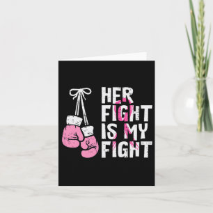 Cancer Boxing Gloves Her Fight My Fight Women Men  Card