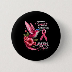Cancer Breast Cancer Is A Journey I Never Planned 6 Cm Round Badge