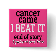Cancer came. I beat it. Customisable Survivor