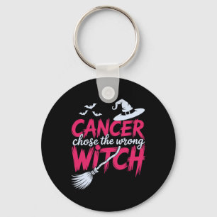 Cancer Chose The Wrong Witch Breast Cancer Awarene Key Ring