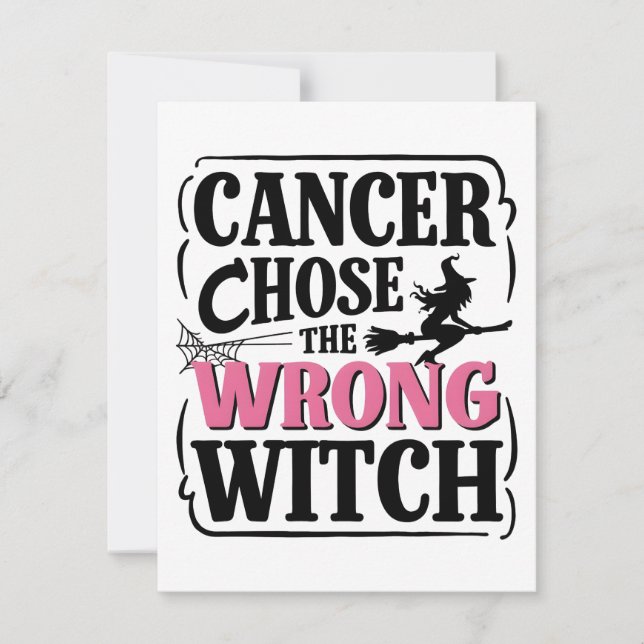 Cancer Chose the Wrong Witch Halloween Awareness  Card (Front)