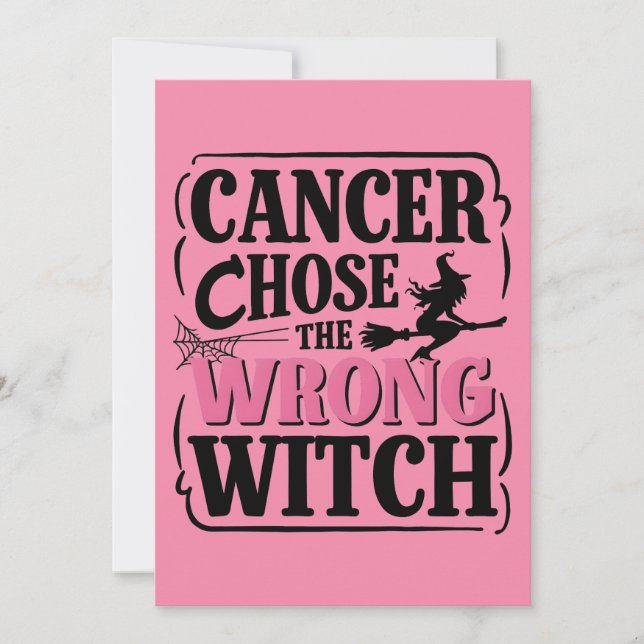 Cancer Chose the Wrong Witch Halloween Awareness  Invitation (Front)