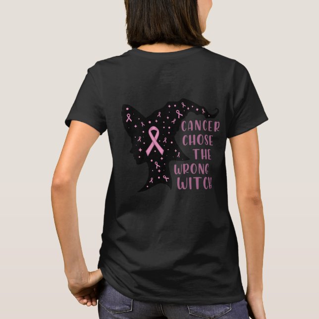 Cancer Chose the Wrong Witch T-Shirt (Back)