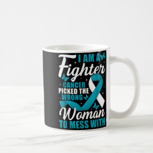 Cancer Cked Wrong Woman Cervical Cancer Awareness  Coffee Mug