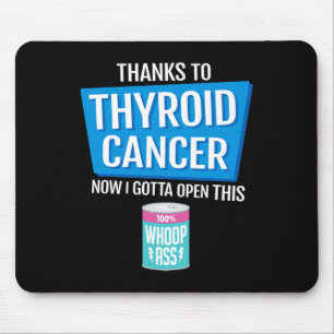 Cancer Fighter Open A Can Of Whoop Mouse Pad