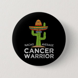 Cancer Fighting Support Funny Cancer Fighter Warri 6 Cm Round Badge