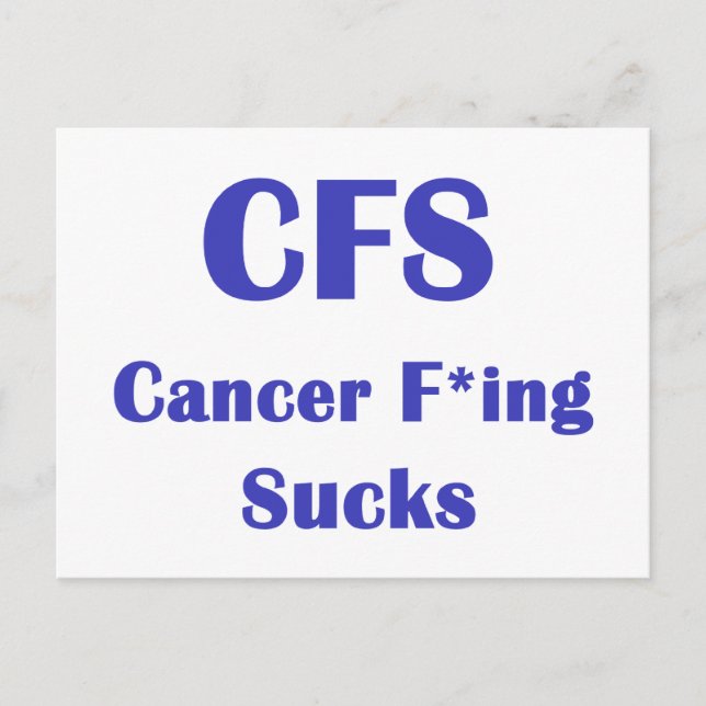 Cancer Freaking Sucks - CFS Postcard (Front)