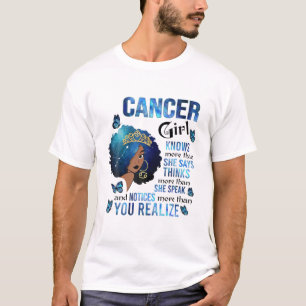 Cancer Girl Knows More Than She Says Black Queen M T-Shirt