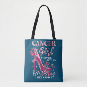 Cancer Girl Stepping Into My Birthday Like A Boss Tote Bag